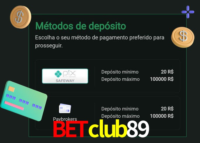 O cassino betclub89 oferece uma grande variedade de métodos de pagamento